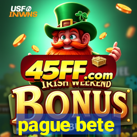 pague bete